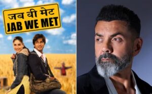 मैंने ही हीरोइन फाइनल करवाई, फिर भी मुझे फिल्म से बाहर कर दिया गया, ‘जब वी मेट’ को लेकर बॉबी देओल का खुलासा